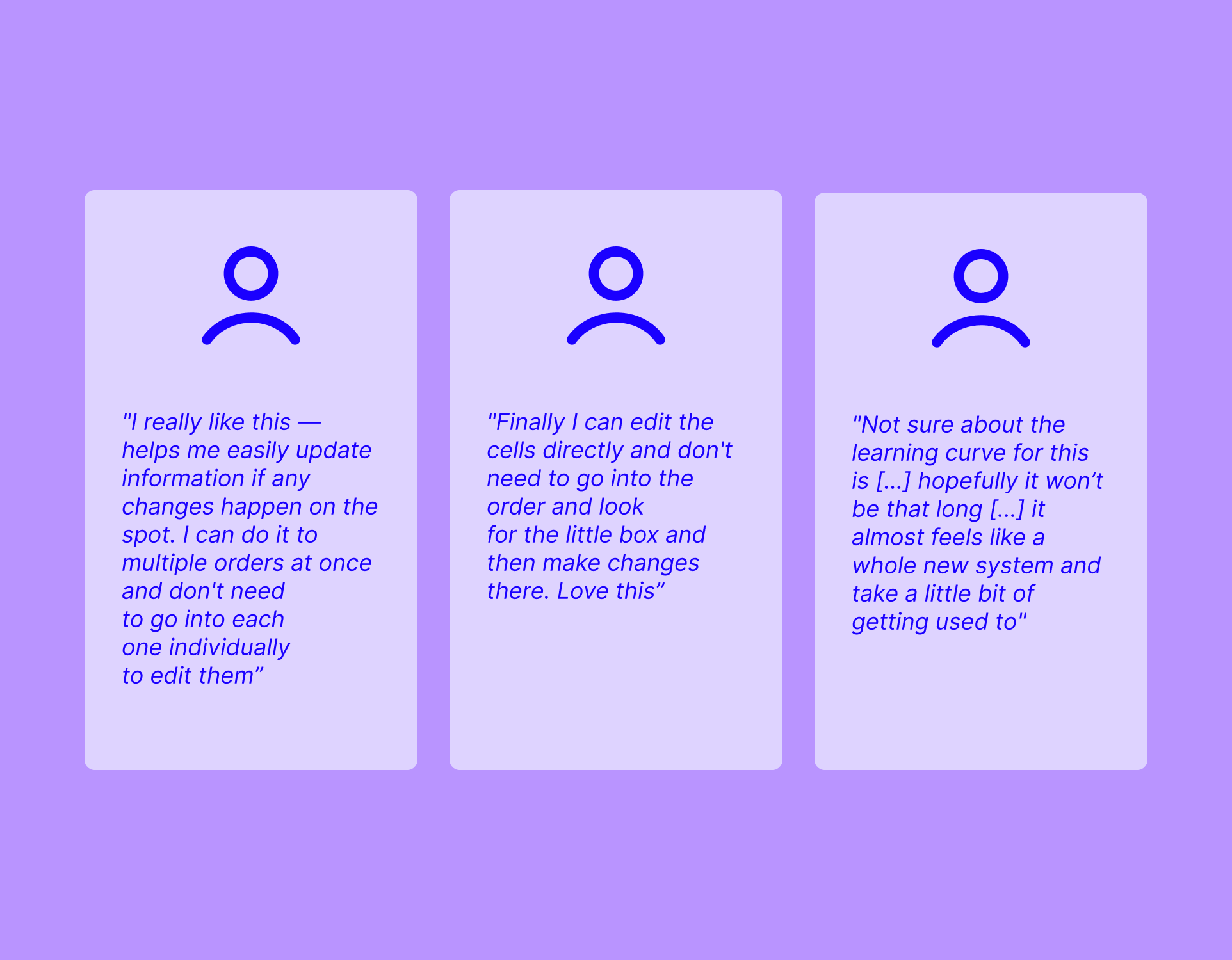 Customer feedback quotes from testing.